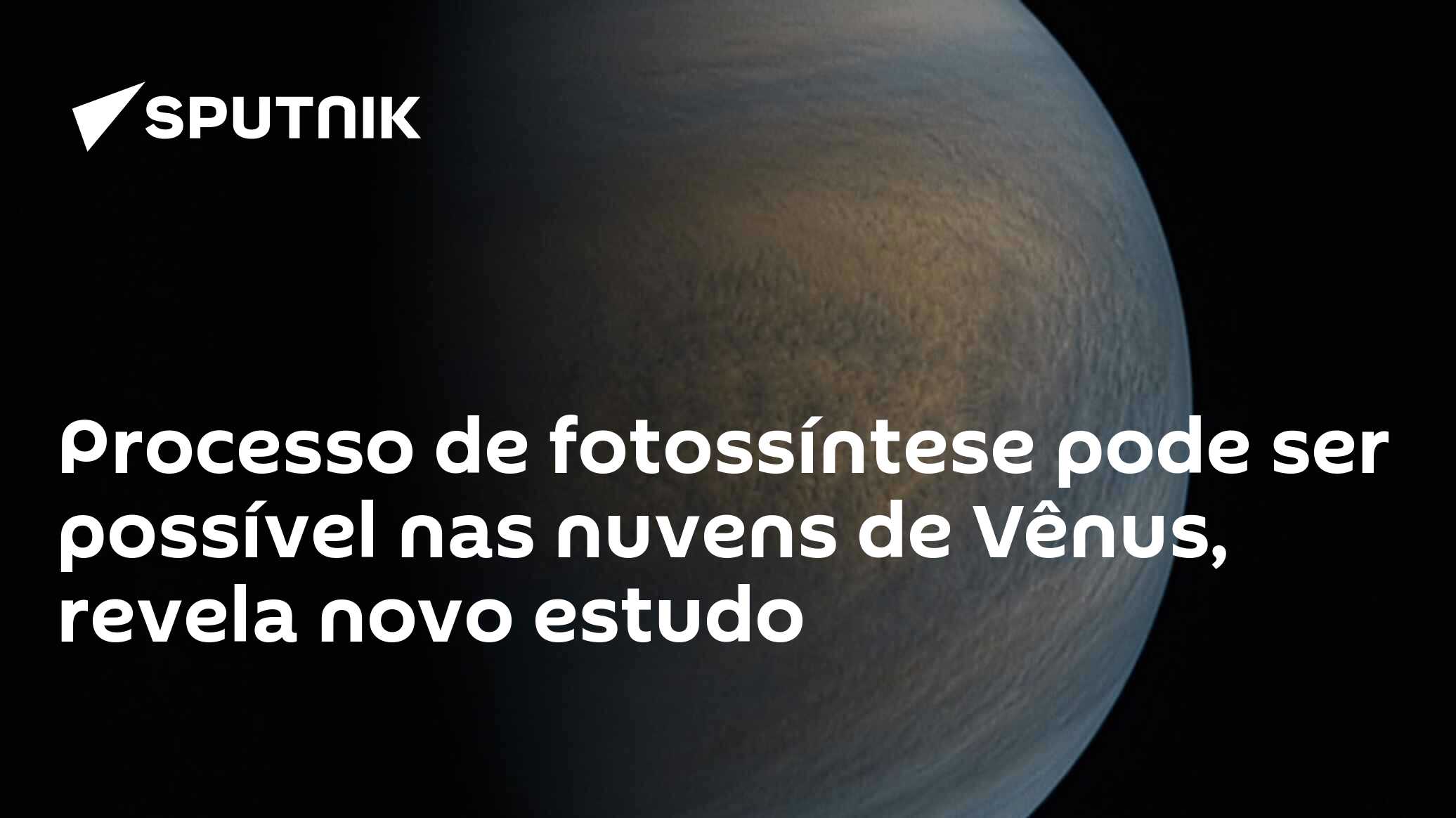 Nuvens de Vênus podem abrigar fotossíntese como a da Terra - Planeta