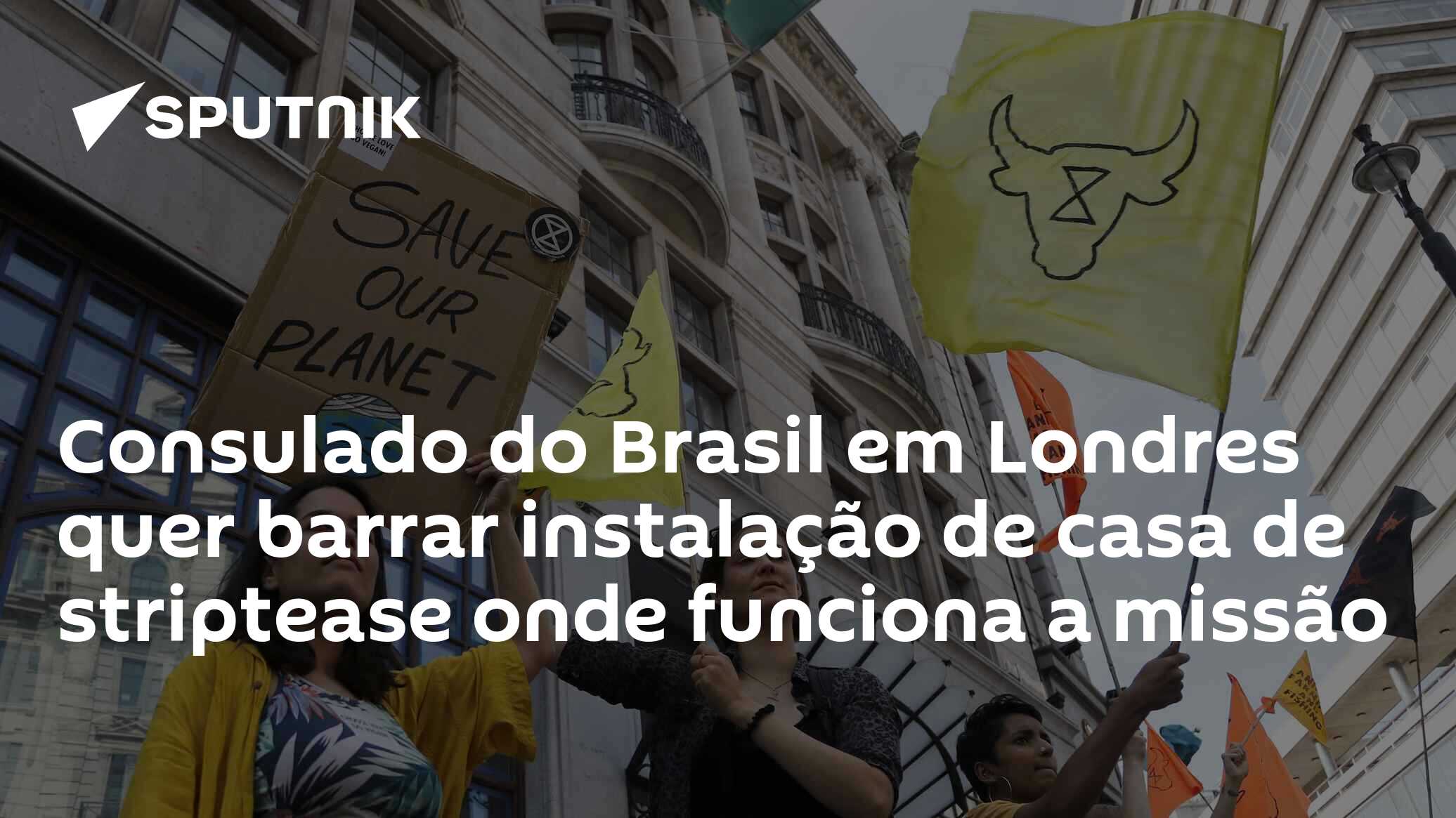 Consulado do Brasil em Londres tenta barrar instalação de boate de  'striptease' no prédio onde funciona o posto - Jornal O Globo