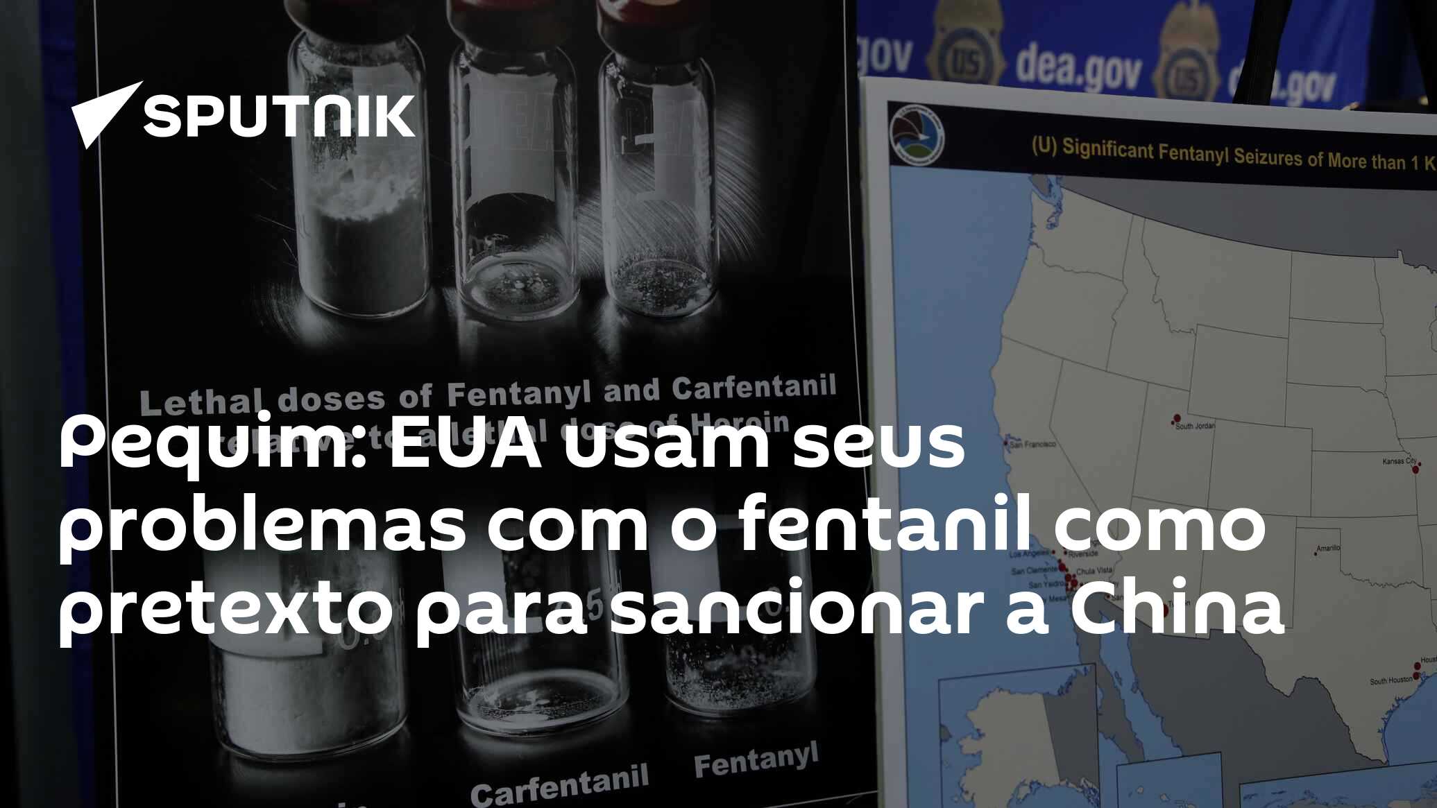 Pequim: EUA usam seus problemas com o fentanil como pretexto para sancionar  a China - 25.06.2023, Sputnik Brasil