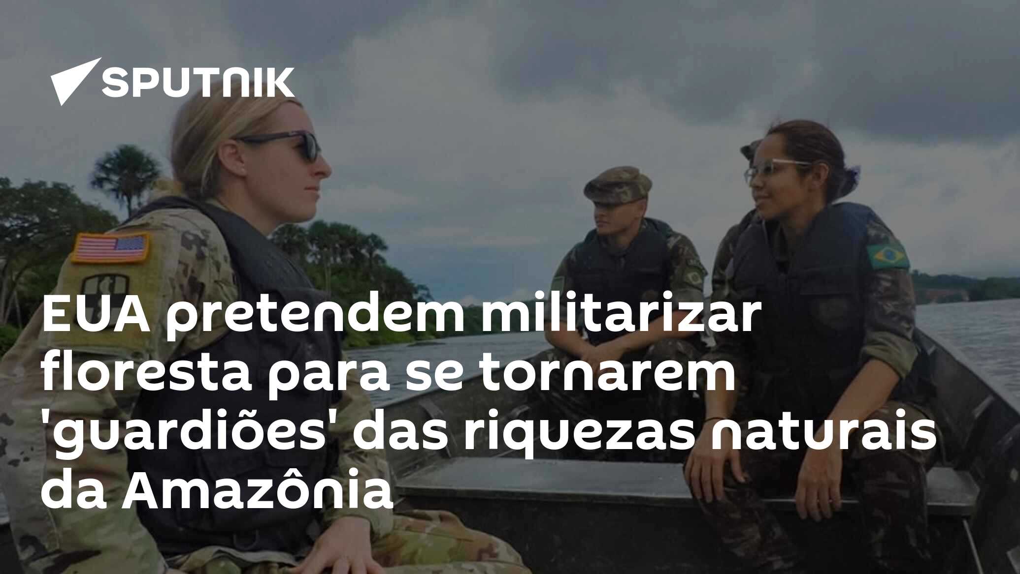 Pesadelo do Brasil: EUA aumentam sua presença militar na Amazônia