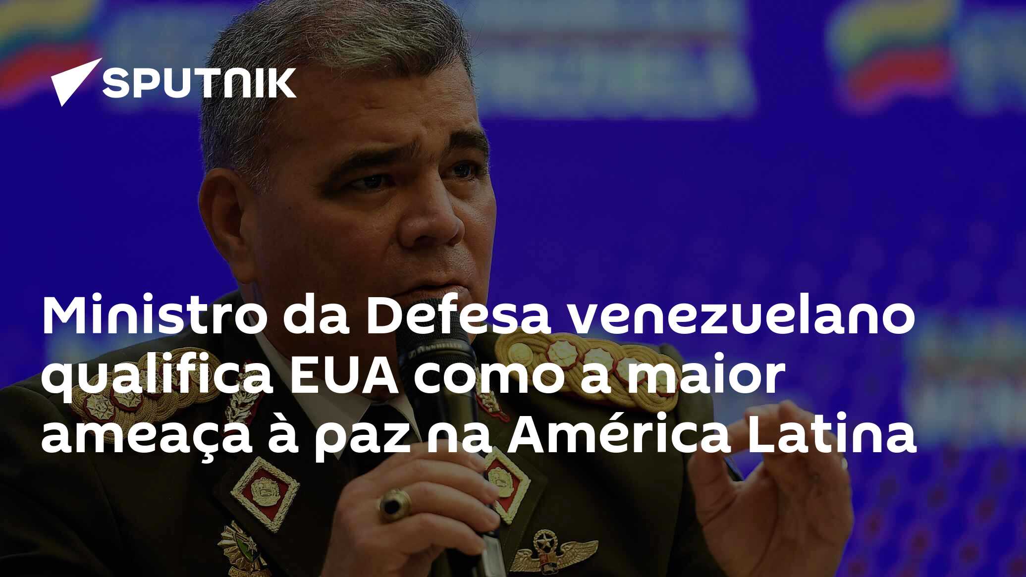 Ministro Da Defesa Venezuelano Qualifica EUA Como A Maior Ameaça à Paz ...