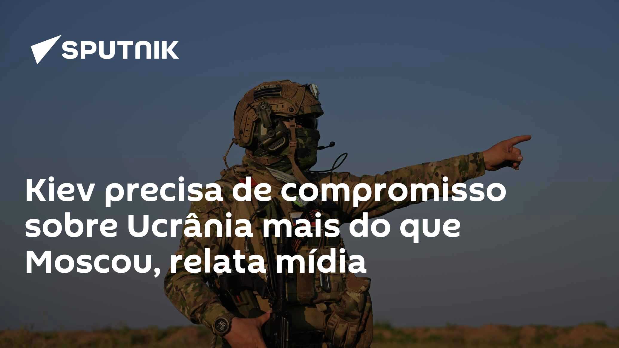 Kiev precisa de compromisso sobre Ucrânia mais do que Moscou, relata mídia  - 31.08.2023, Sputnik Brasil