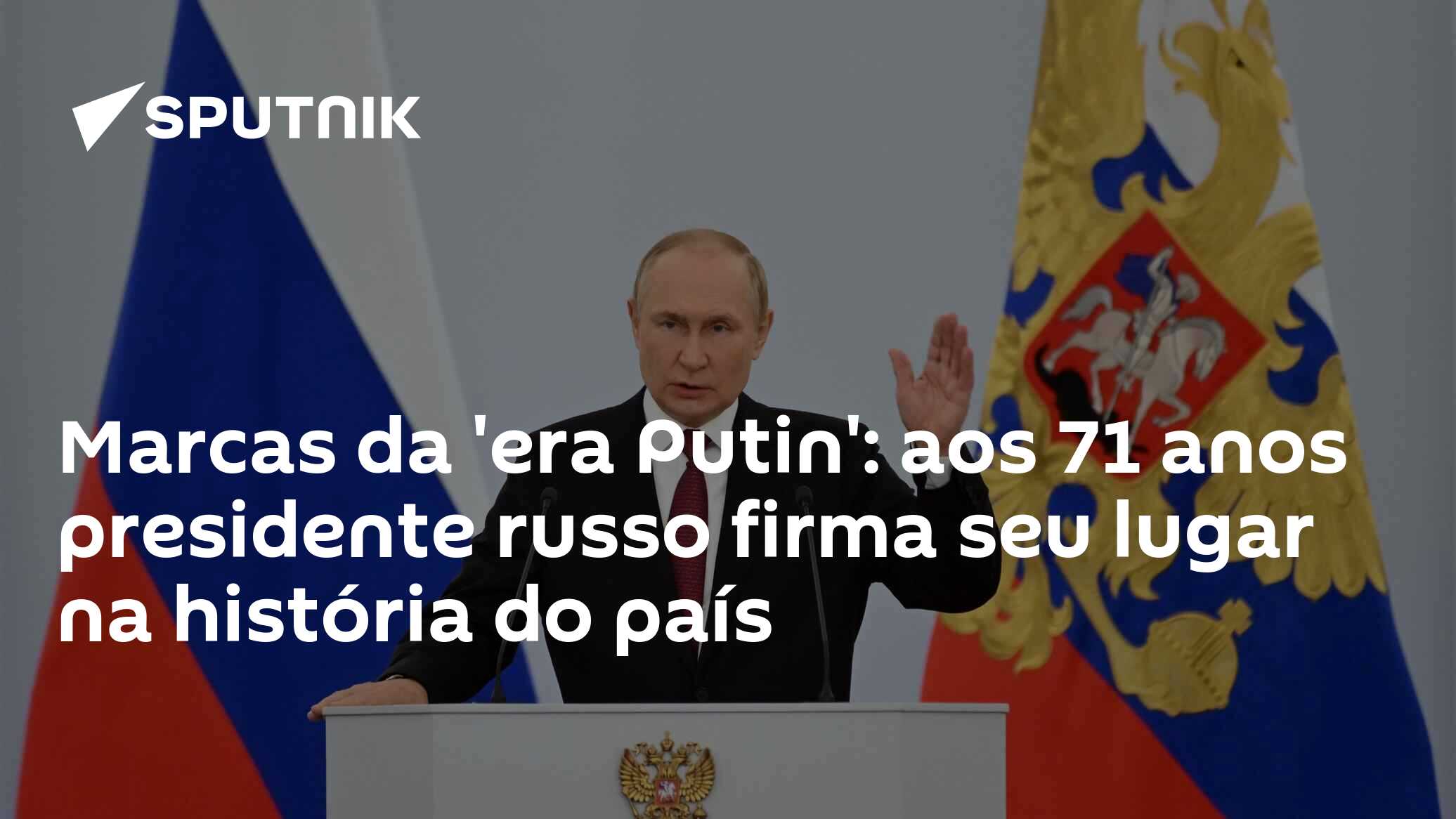 Marcas da 'era Putin': aos 71 anos presidente russo firma seu lugar na  história do país - 14.10.2023, Sputnik Brasil