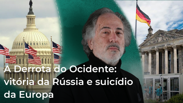 A Derrota do Ocidente: vitória da Rússia e suicídio da Europa - Sputnik Brasil